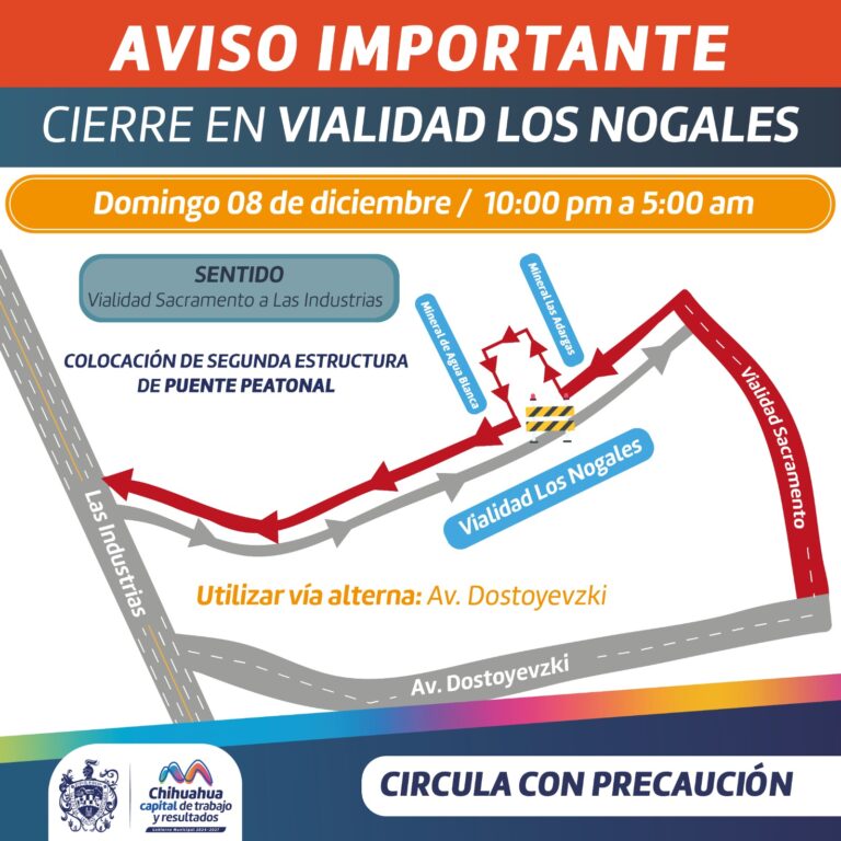 Anuncia Municipio cierre de vialidad Los Nogales este domingo 8 de diciembre