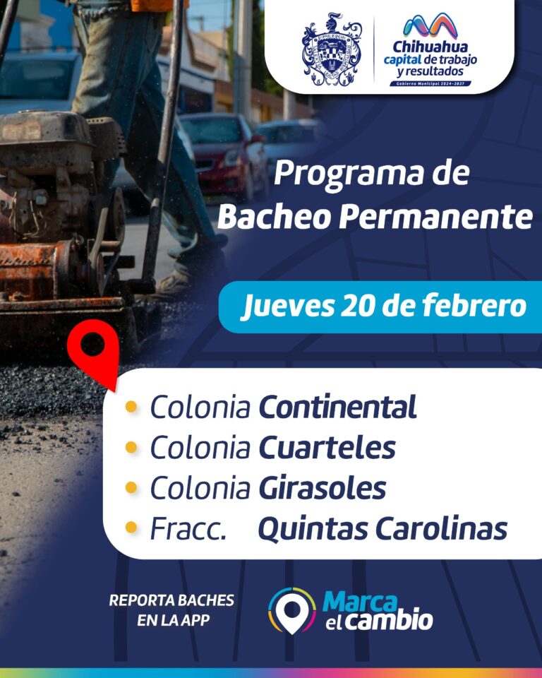 Bacheará Municipio cuatro colonias de la ciudad, toma precauciones